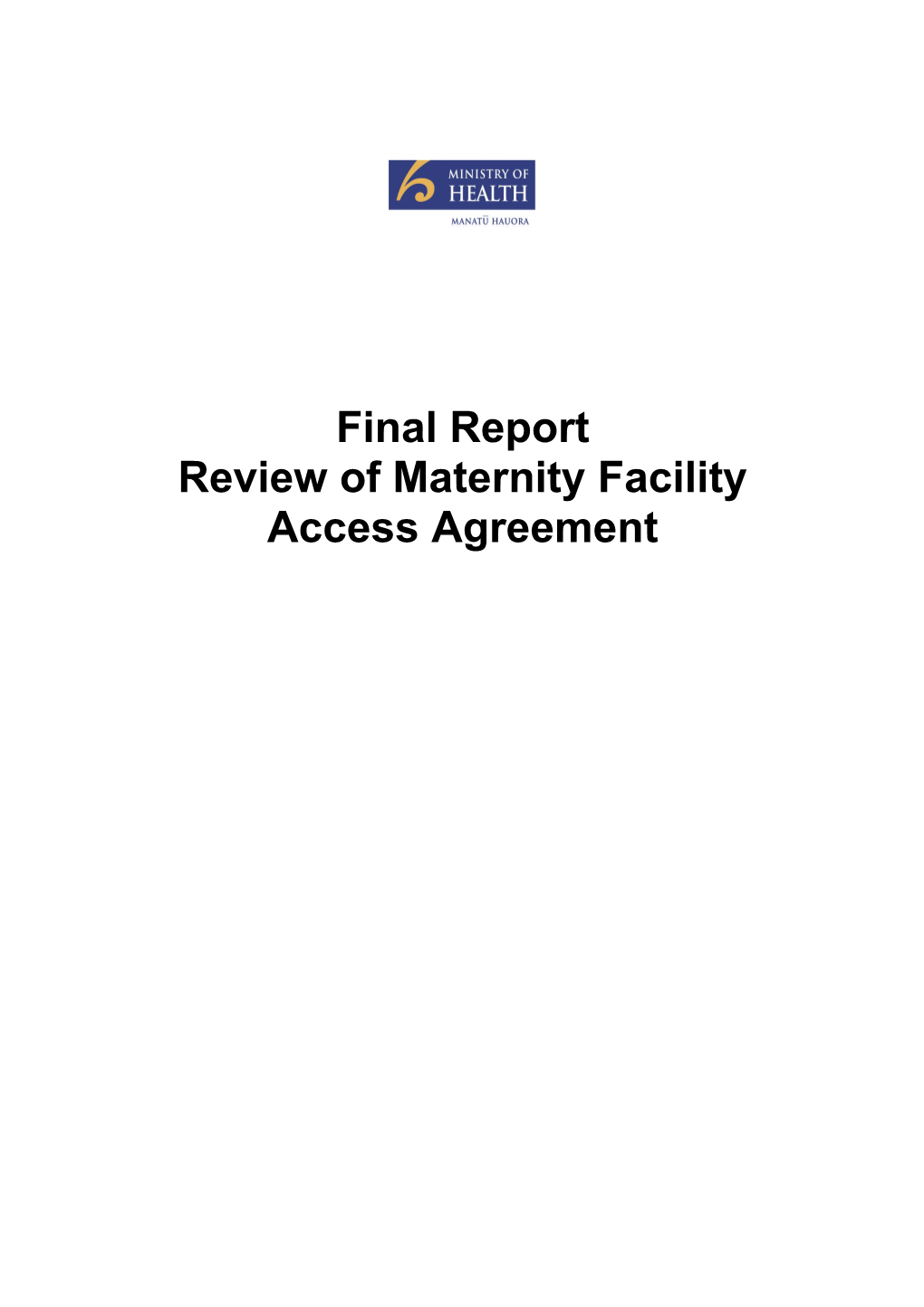 Review of Maternity Facility Access Agreement