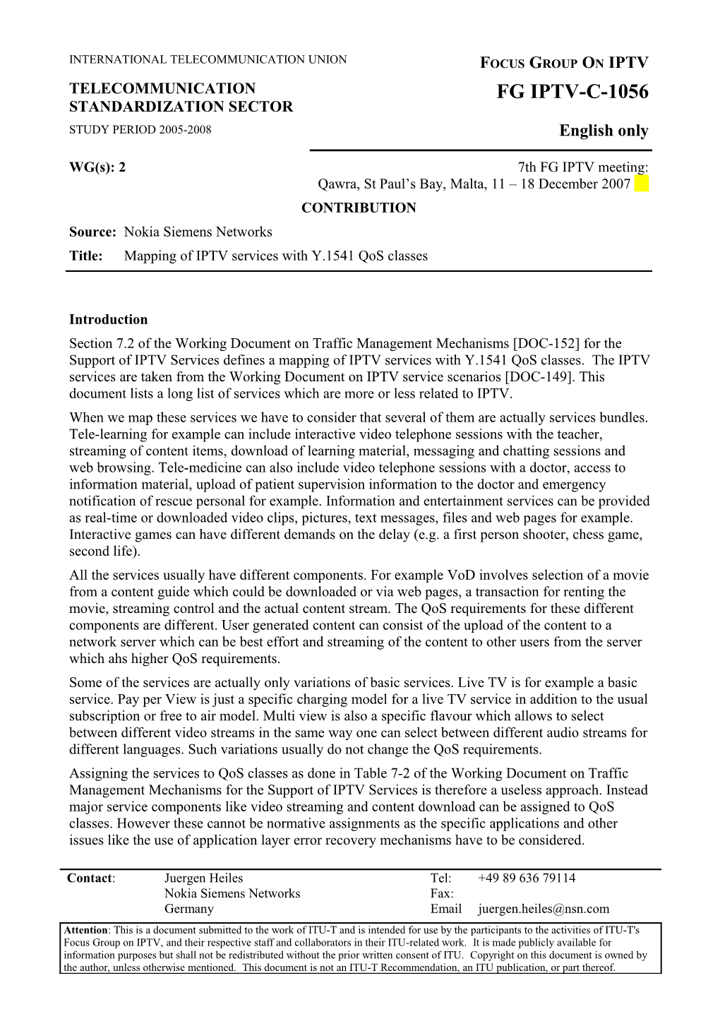 Section 7.2 of the Working Document on Traffic Management Mechanisms DOC-152 for the Support