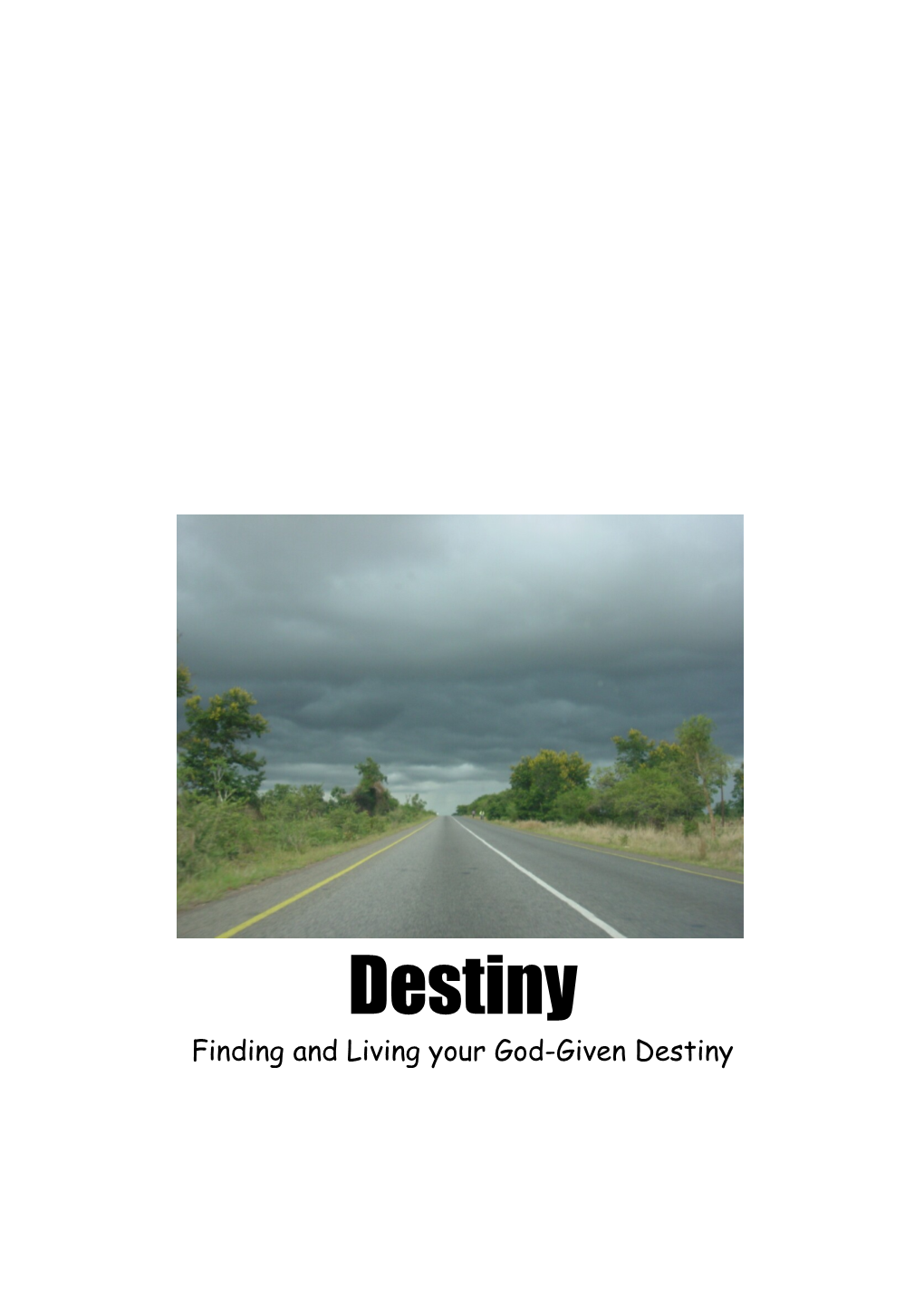 Finding and Living Your God-Given Destiny