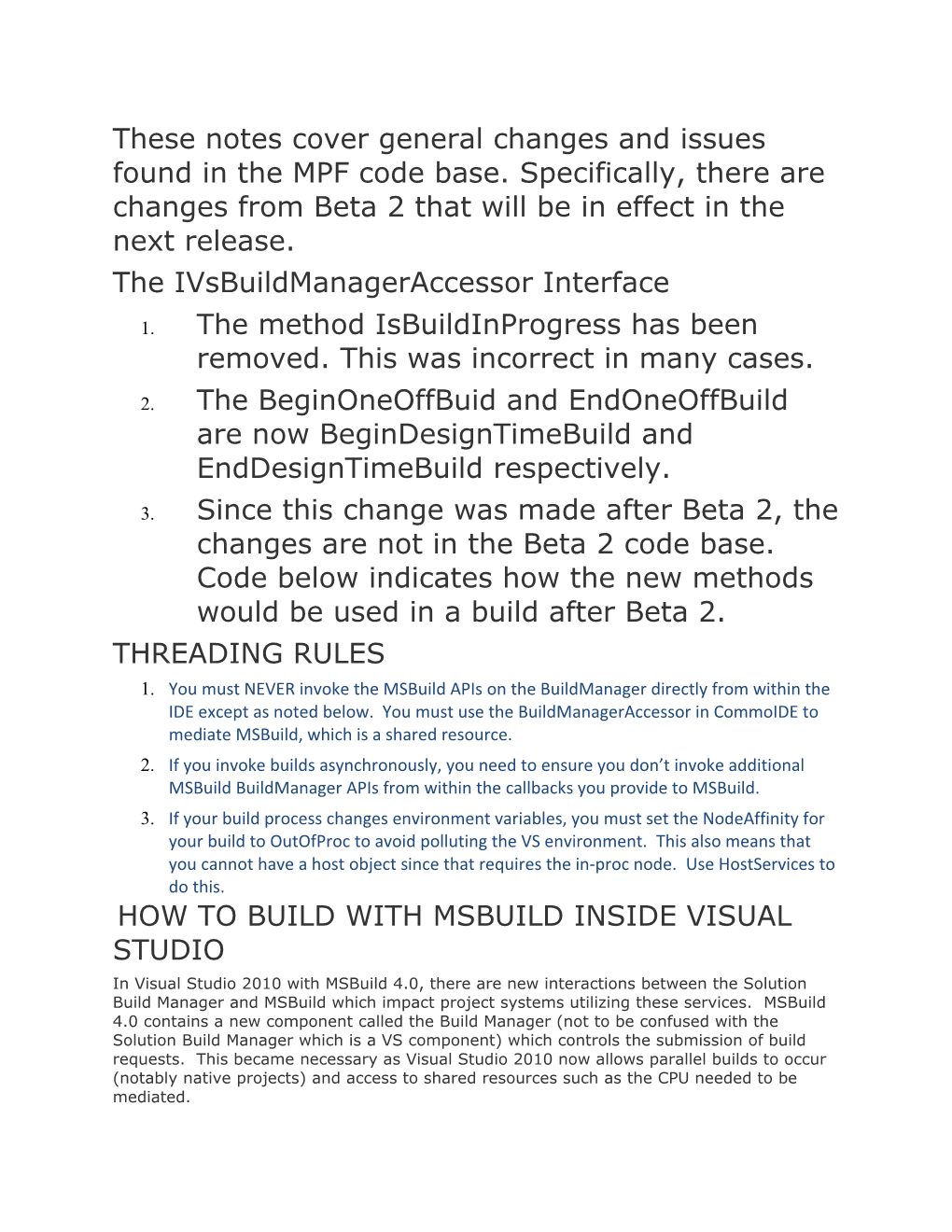 1. the Method Isbuildinprogress Has Been Removed. This Was Incorrect in Many Cases