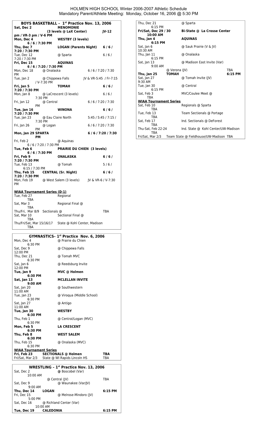HOLMEN HIGH SCHOOL Winter 2003-2004 Athletic Schedule
