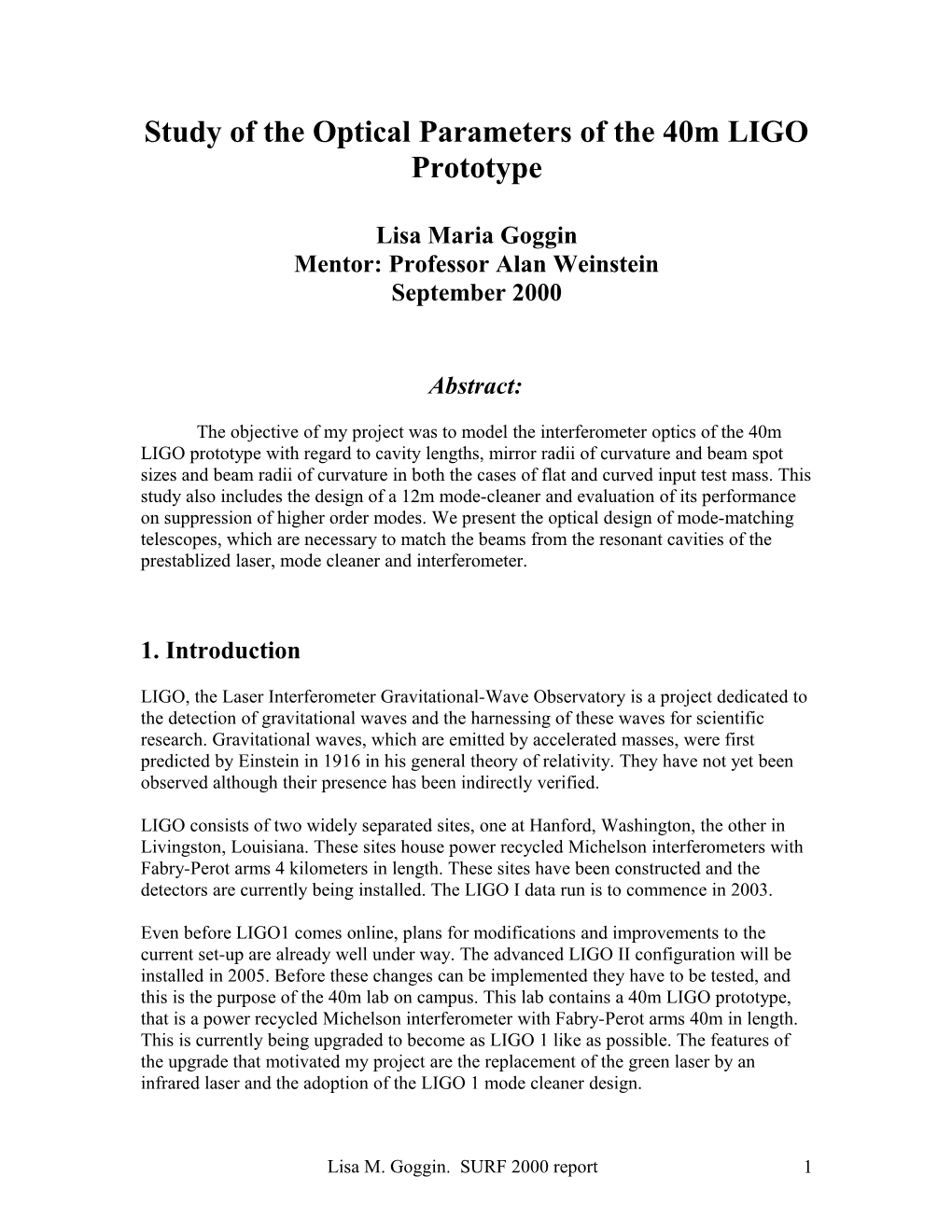 Study of the Optical Parameters of the 40M LIGO Prototype