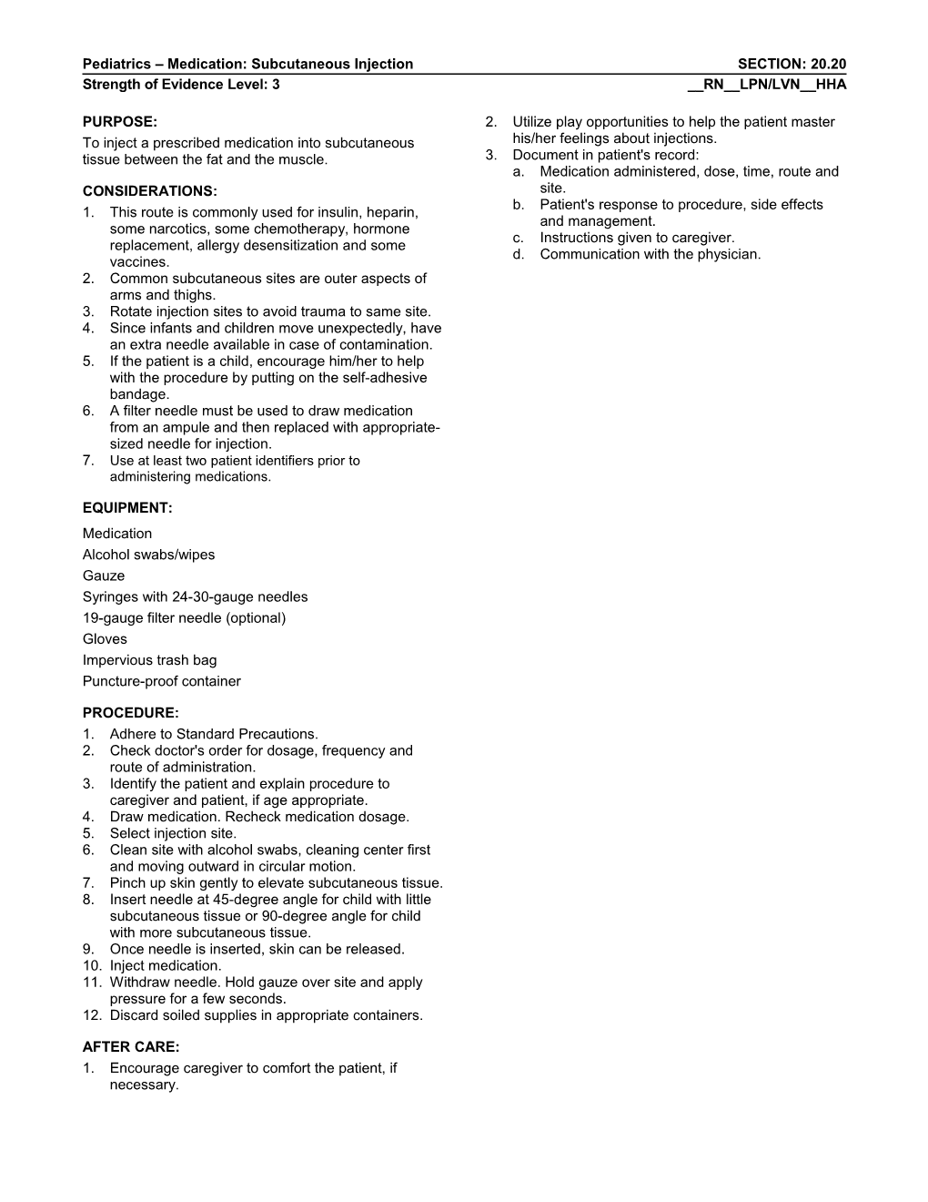 Pediatrics Medication: Subcutaneous Injection SECTION: 20.20