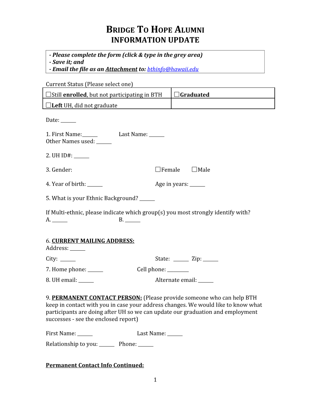Please Complete the Form (Click & Type in the Grey Area)