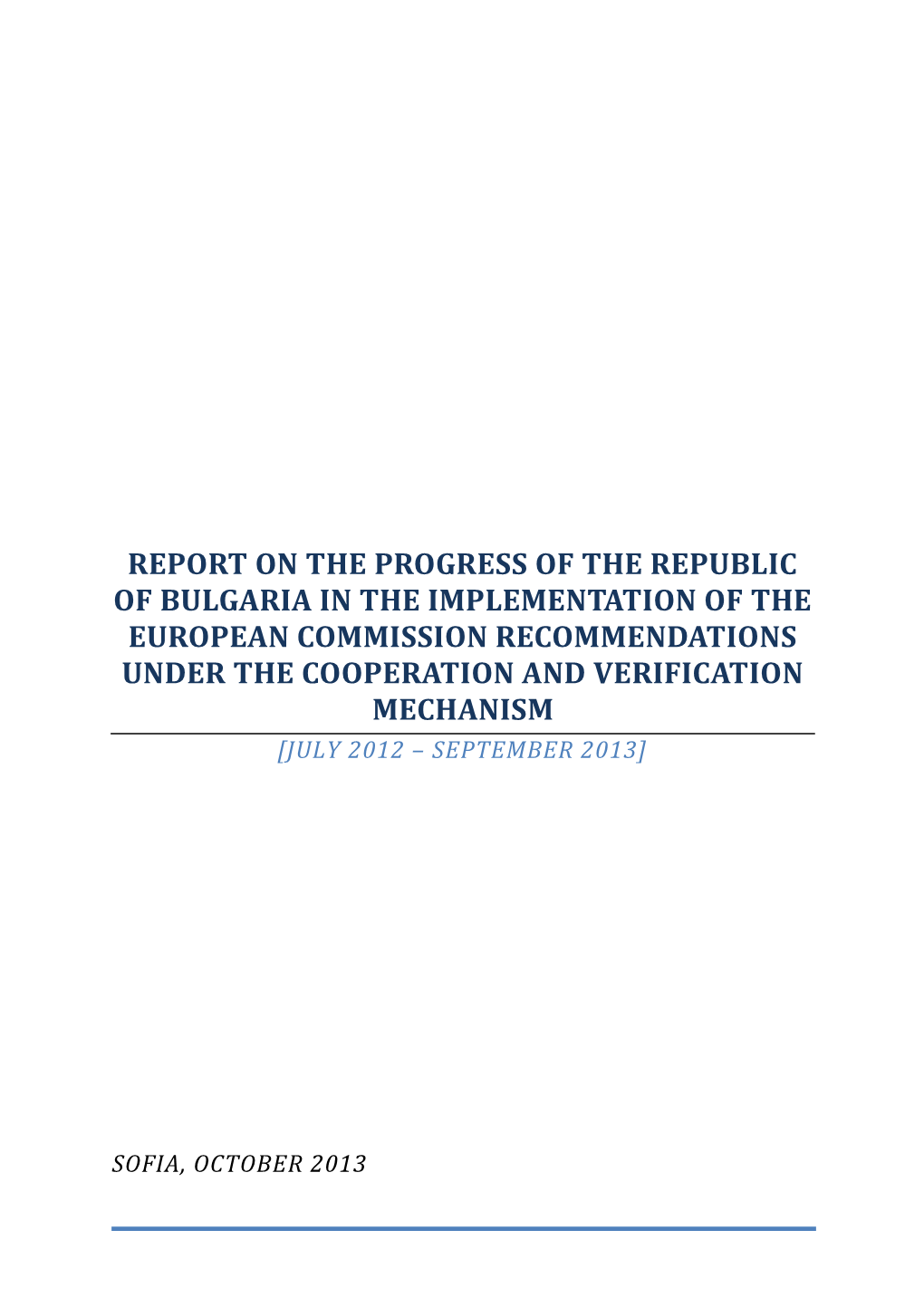 Report on the Progress of the Republic of Bulgaria in the Implementation of the European