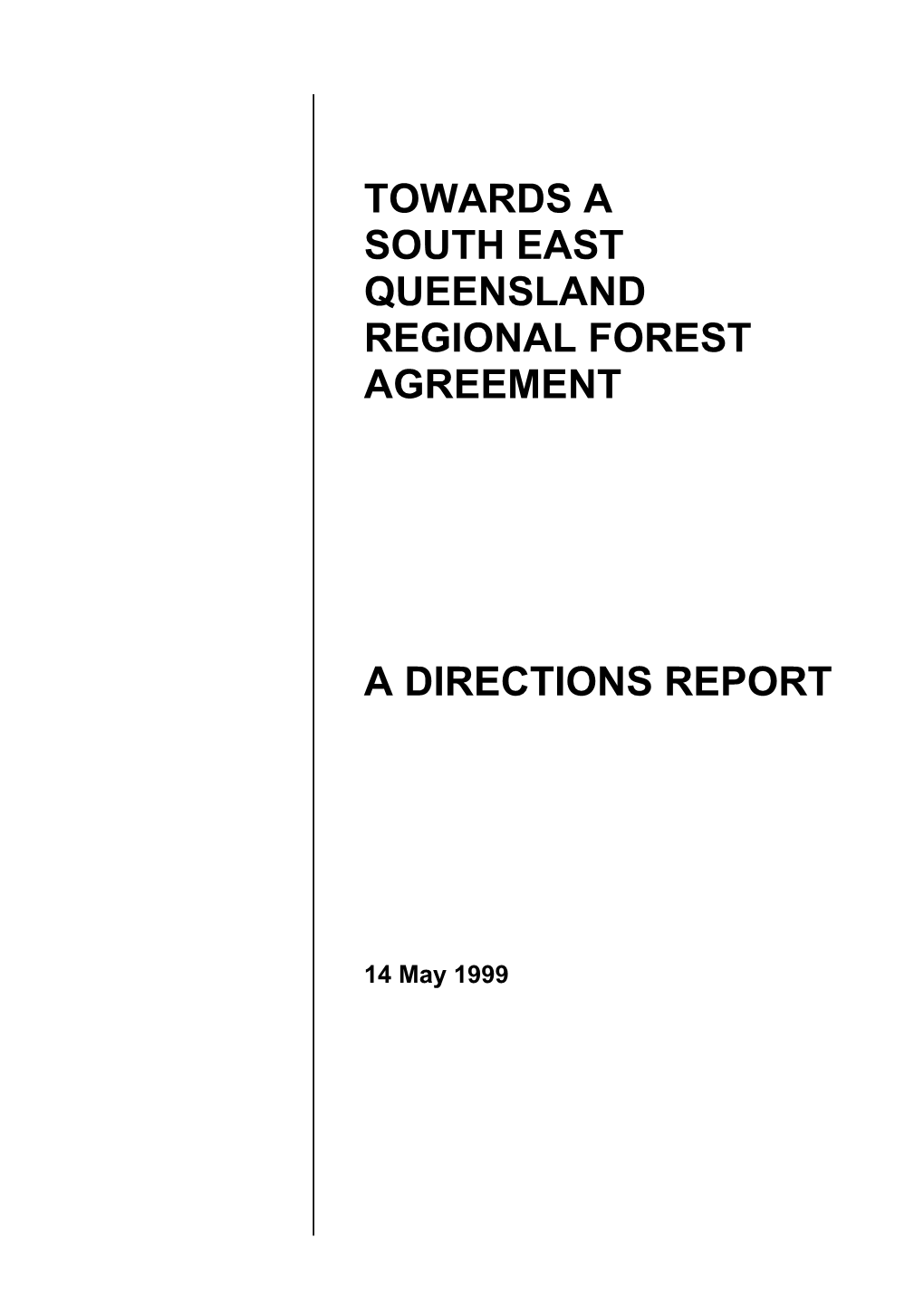 Towards a South-East Queensland Regional Forest Agreement a Directions Report