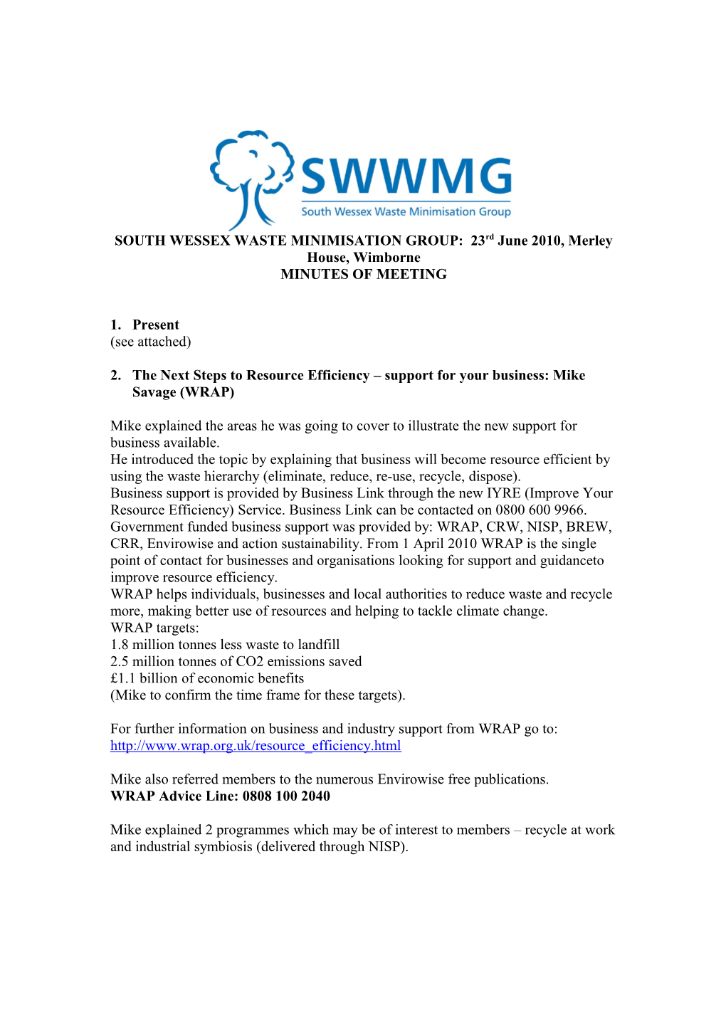 SOUTH WESSEX WASTE MINIMISATION GROUP: 23Rd June 2010, Merley House, Wimborne