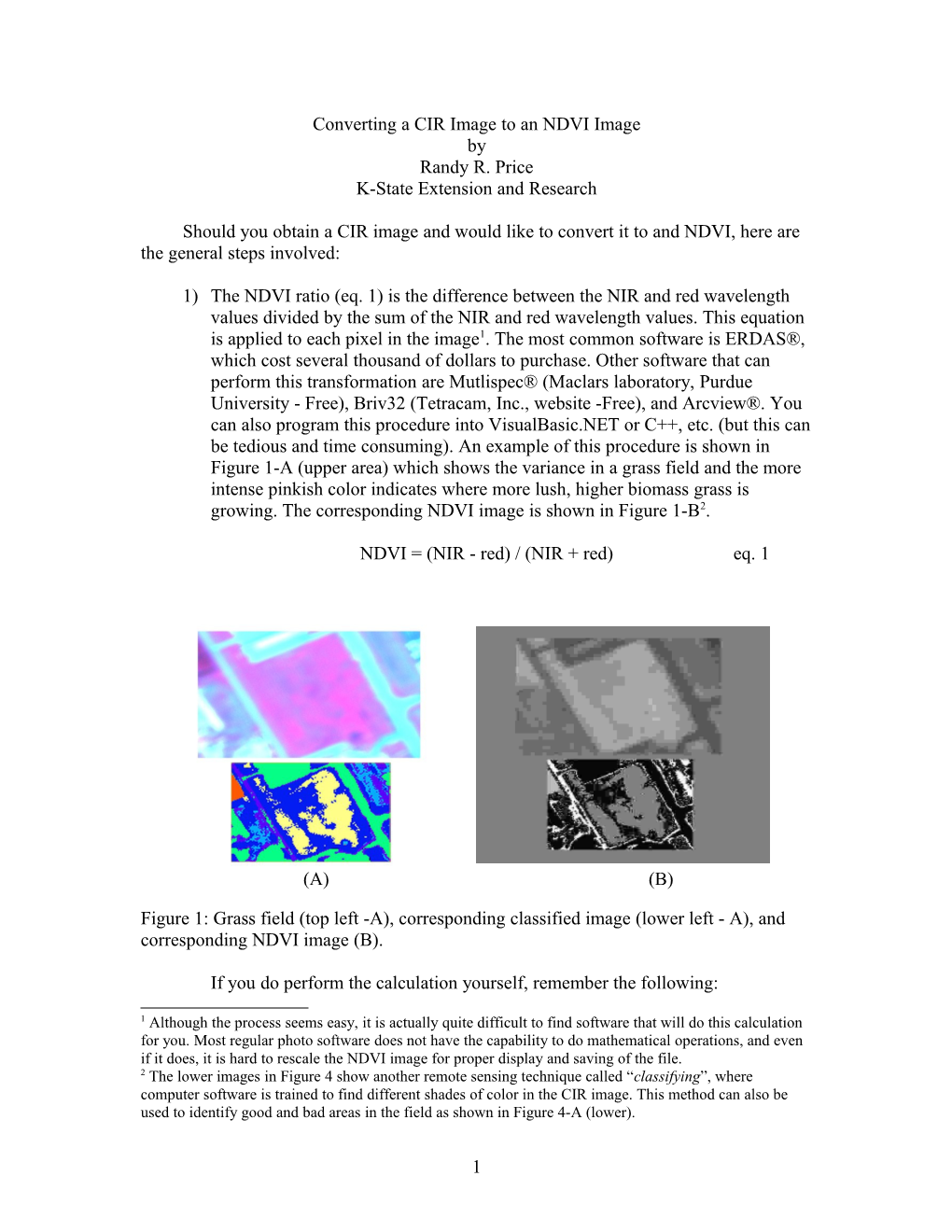 Converting A CIR Image To NDVI Image: