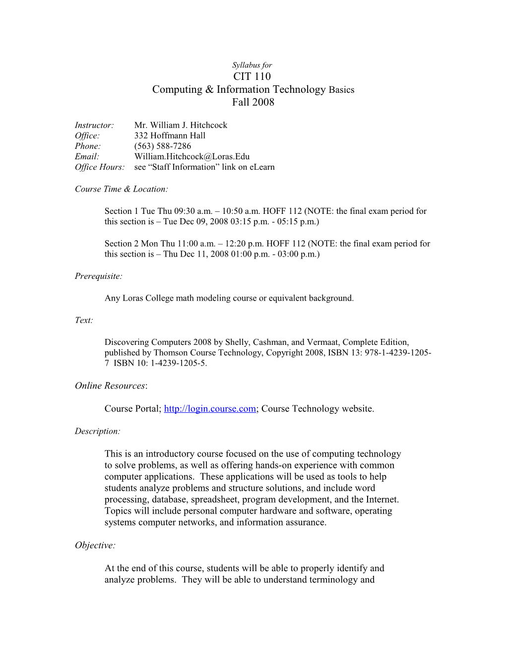 Syllabus for CIT 110 Computing & Information Technology Basics Fall 2008
