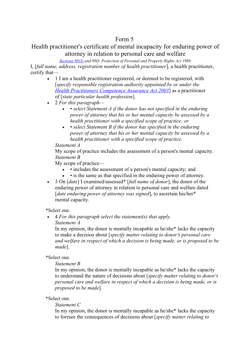 Sections 98(3) and 99D, Protection of Personal and Property Rights Act 1988