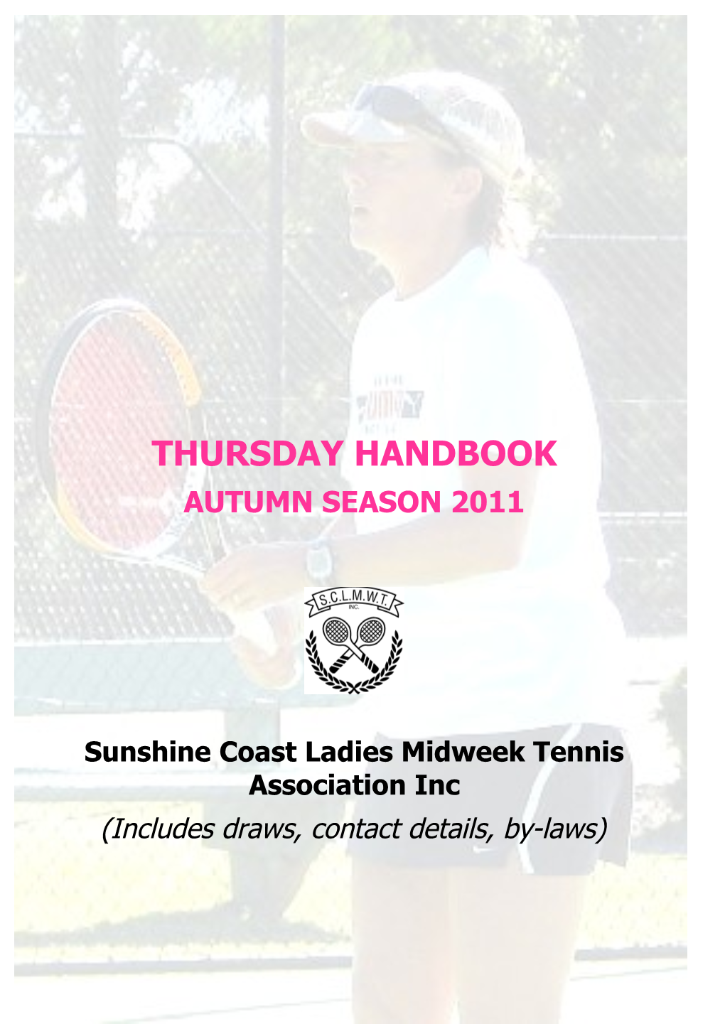 Sunshine Coast Ladies Midweek Tennis Association Inc