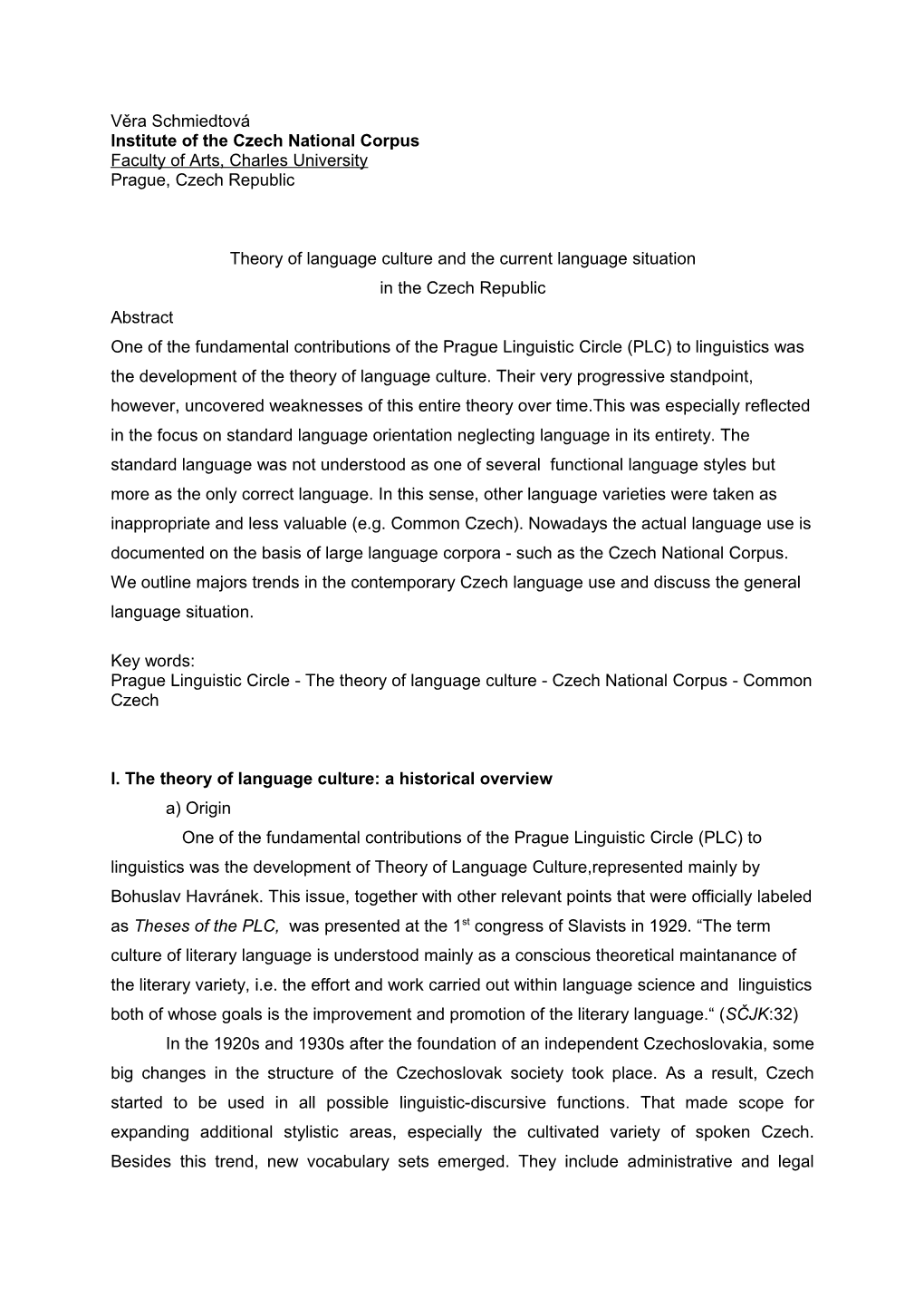 Theory of Language Culture and the Current Language Situation in the Czech Republic