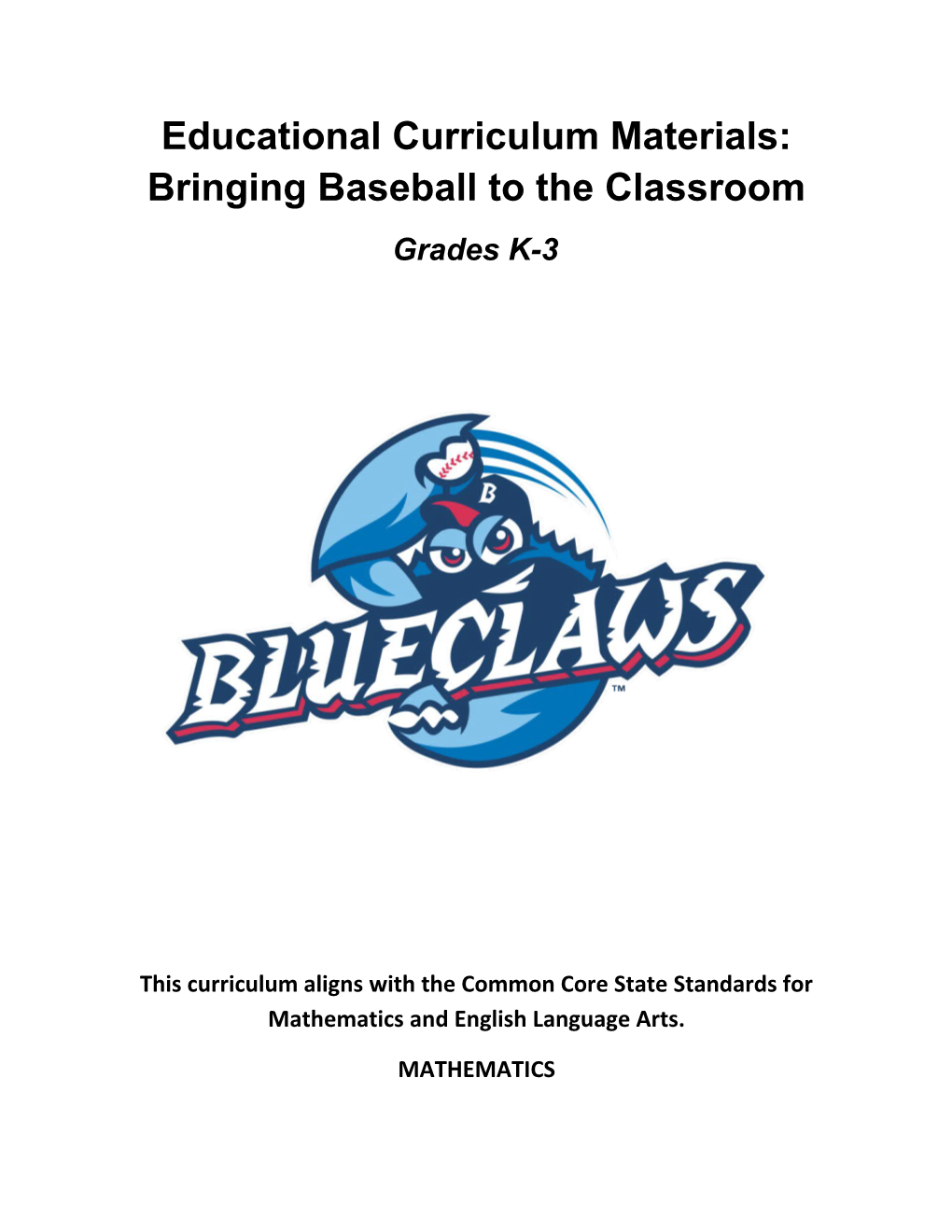 Educational Curriculum Materials: Bringing Baseball to the Classroom