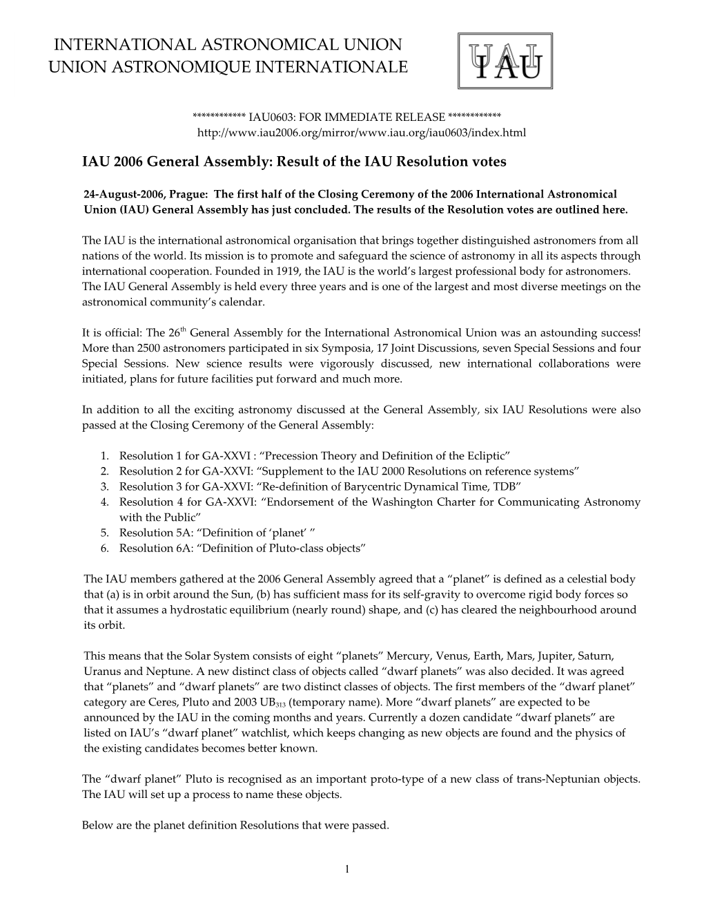 IAU 2006 General Assembly: Result of the IAU Resolution Votes