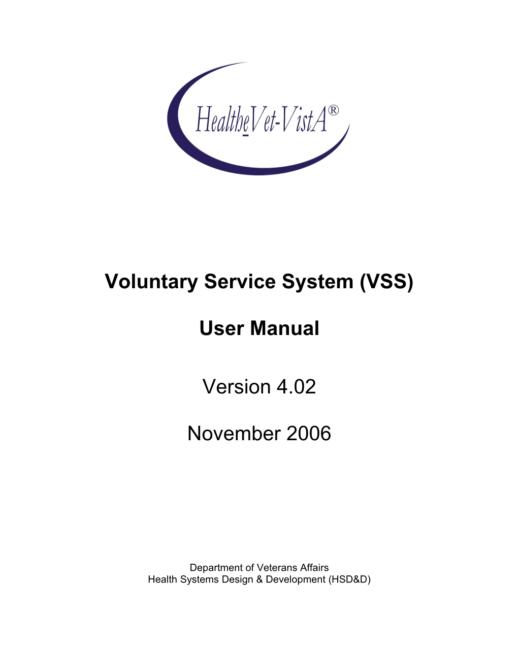 Voluntary Service System (VSS)