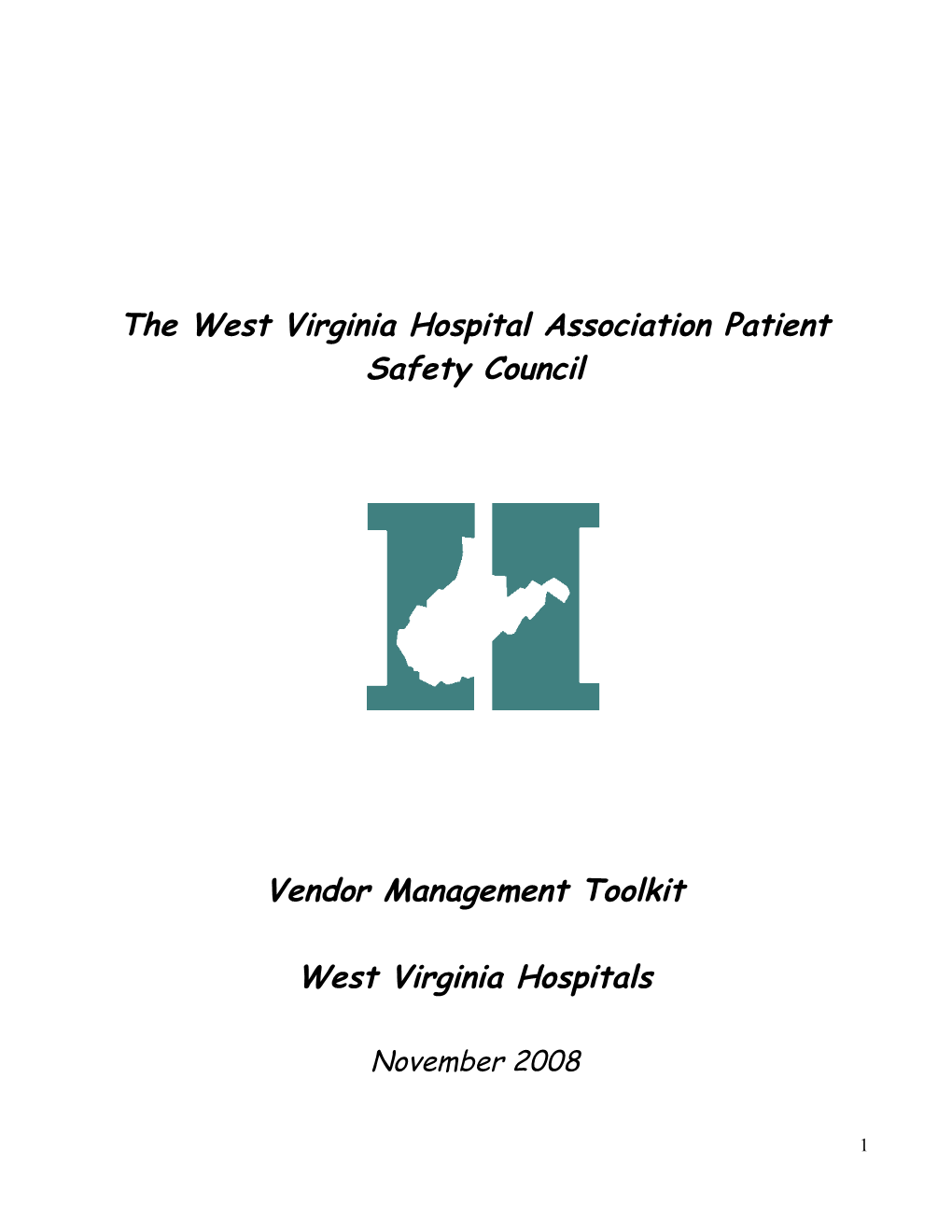 The West Virginia Hospital Association Patient Safety Council