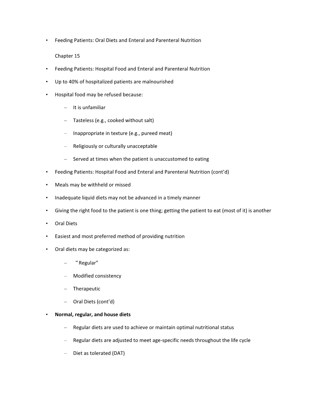 Feeding Patients: Hospital Food and Enteral and Parenteral Nutrition