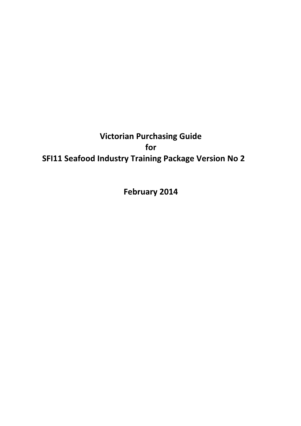 Victorian Purchasing Guide for SFI11 Seafood Industry Version 2