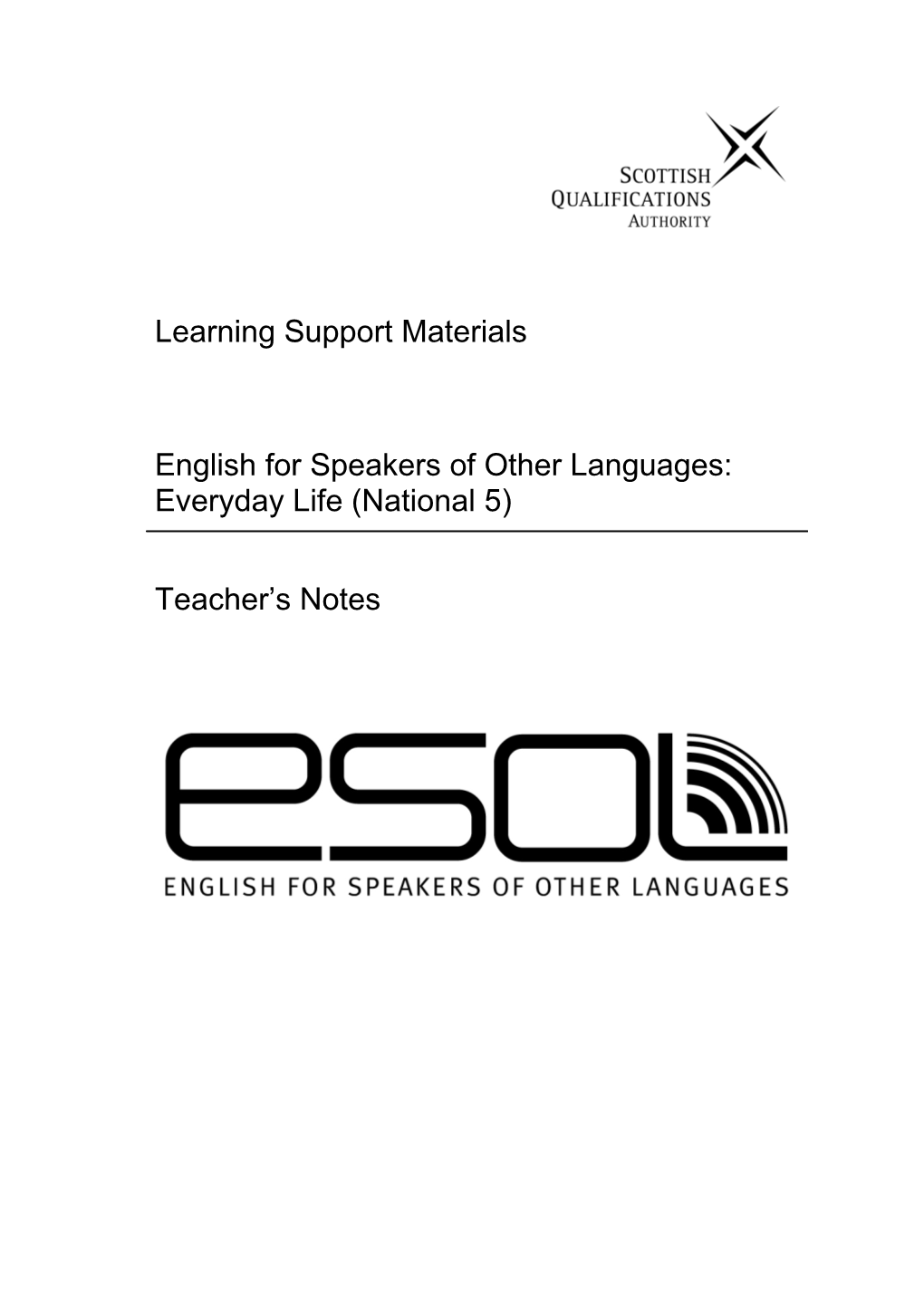 English for Speakers of Other Languages: Everyday Life (National 5)