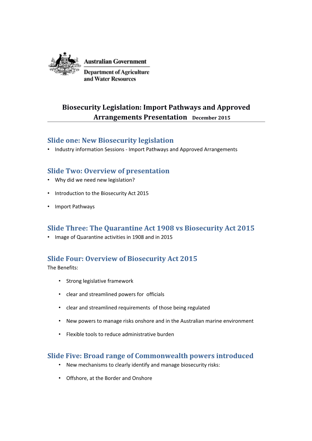 Biosecurity Legislation: Import Pathways and Approved Arrangements Presentation December 2015