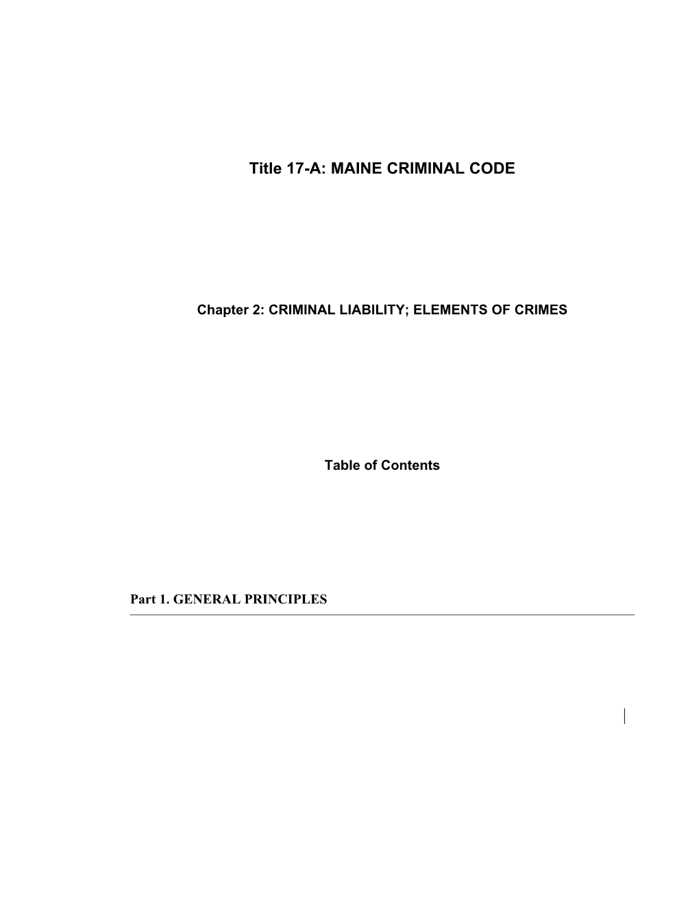 MRS Title 17-A, Chapter2: CRIMINAL LIABILITY; ELEMENTS of CRIMES