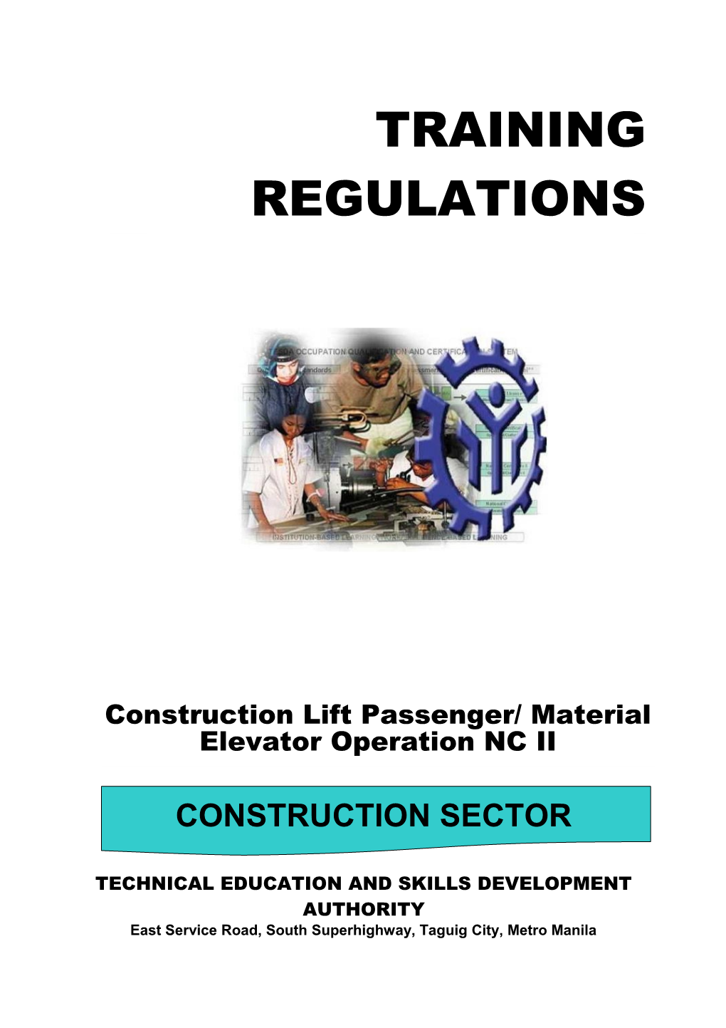 Construction Lift Passenger/Material Elevator Operation NC II