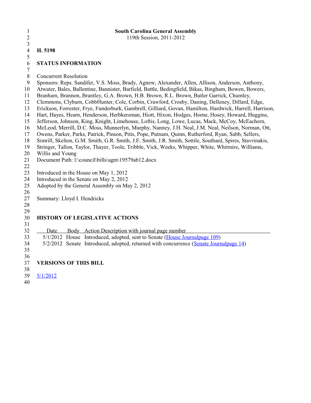 2011-2012 Bill 5198: Lloyd I. Hendricks - South Carolina Legislature Online