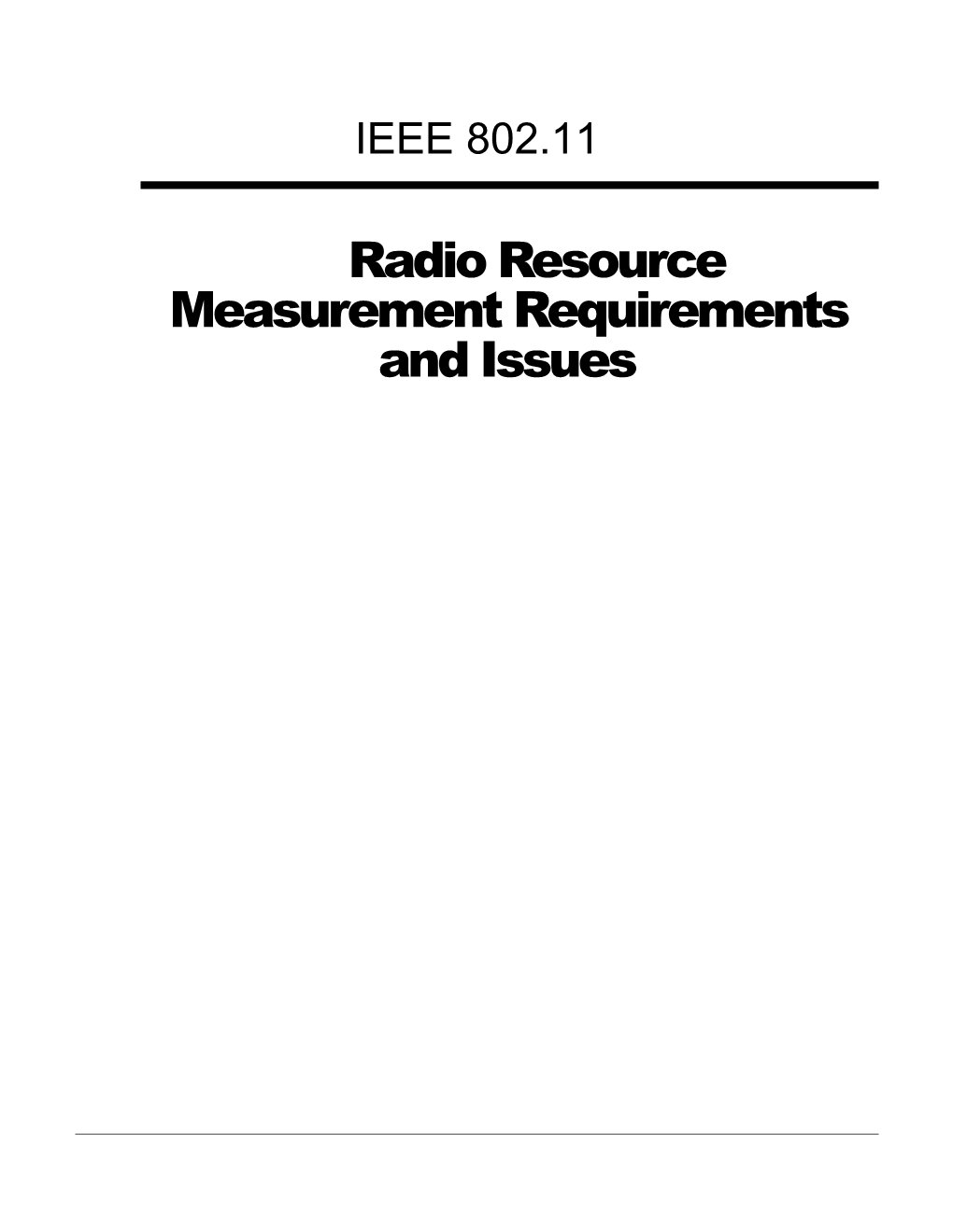 Radio Resource Measurement Requirements and Issues