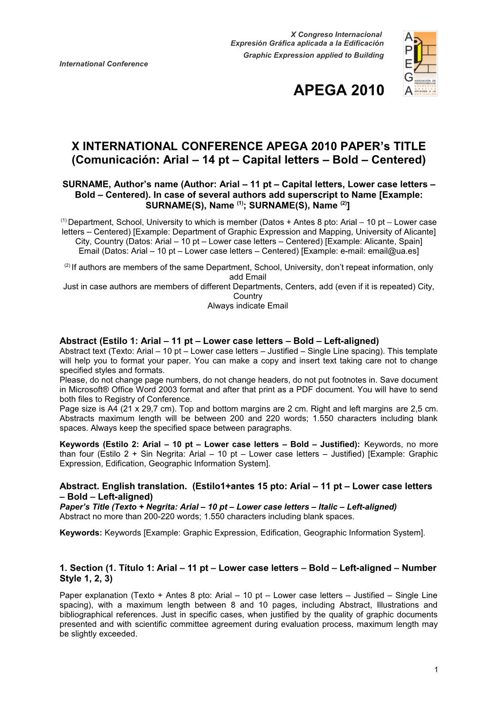 X INTERNATIONAL CONFERENCE APEGA 2010 PAPER S TITLE (Comunicación: Arial 14 Pt Capital