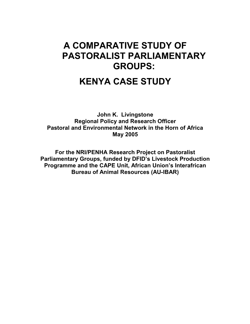 A Comparative Study Of Pastoralist Parliamentary Groups: Kenya Case Study