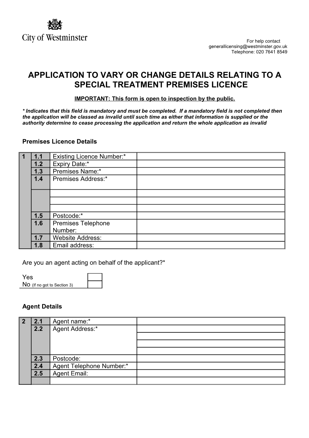 Application to Varyor Change Details Relating to a SPECIAL Treatmentpremises LICENCE