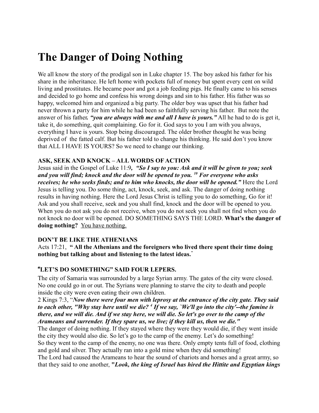 The Danger of Doing Nothing