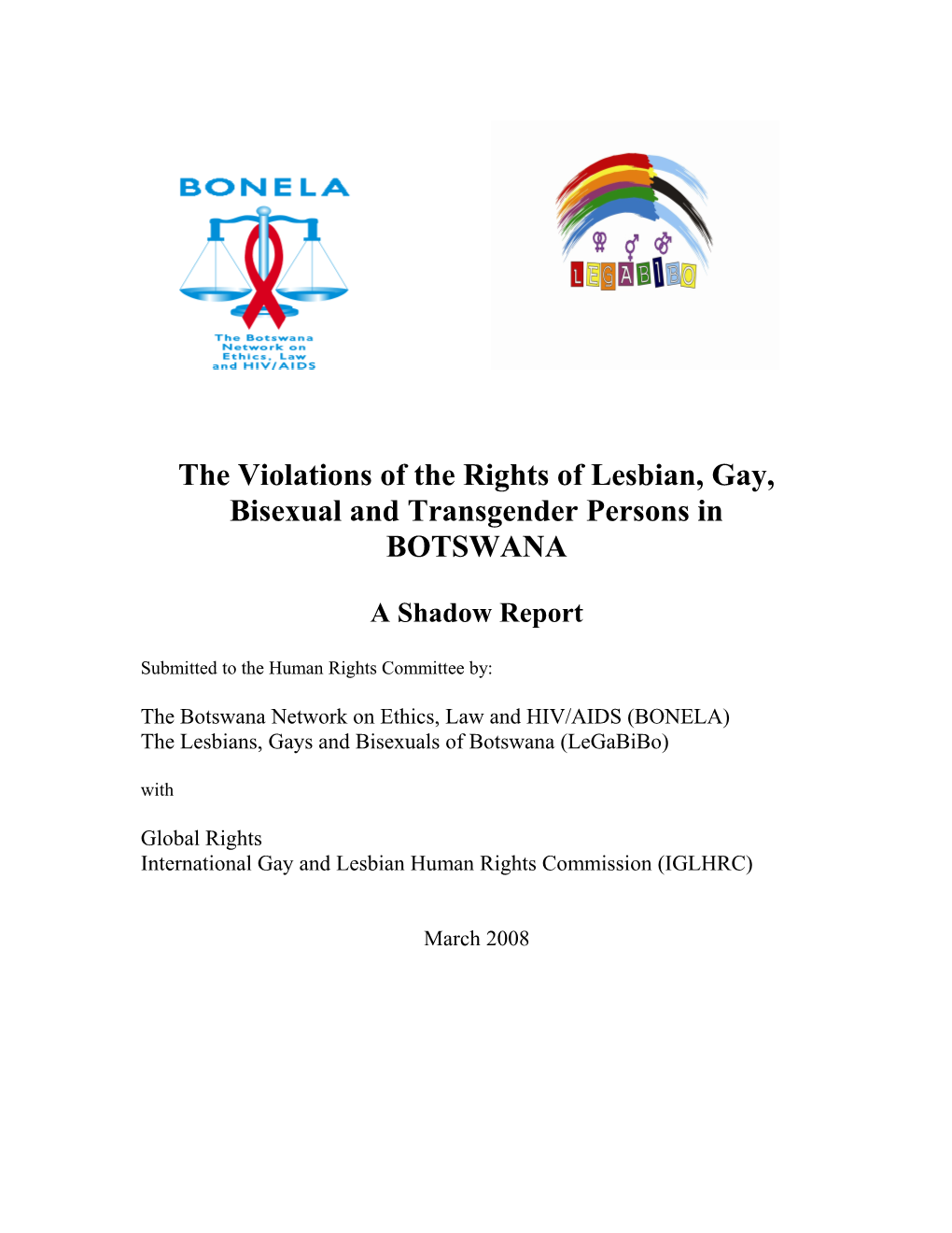 The Violations of the Rights of Lesbian, Gay, Bisexual and Transgender Persons in BOTSWANA