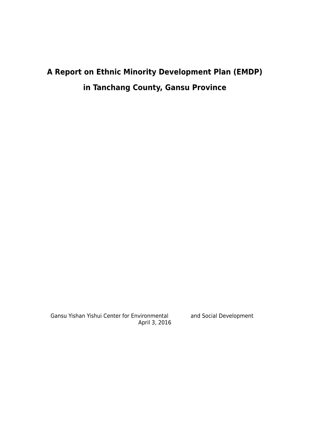 A Report on Ethnic Minority Development Plan (EMDP)
