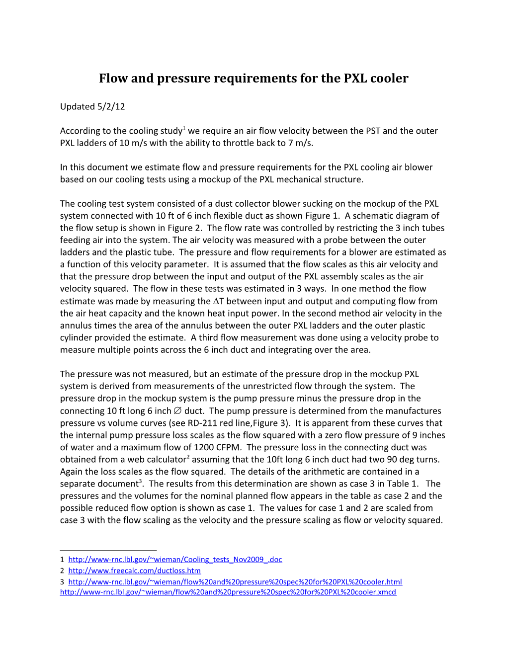 Flow and Pressure Requirements for the PXL Cooler