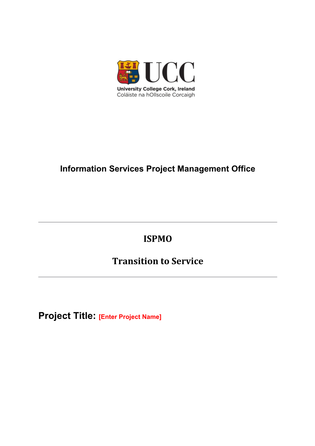 Information Services Project Management Office (ISPMO) Transition to Service