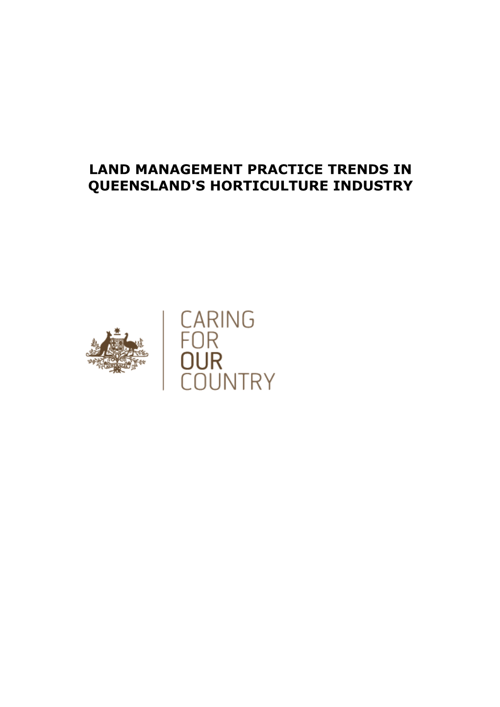 Land Management Practice Trends in Queensland's Horticulture Industry