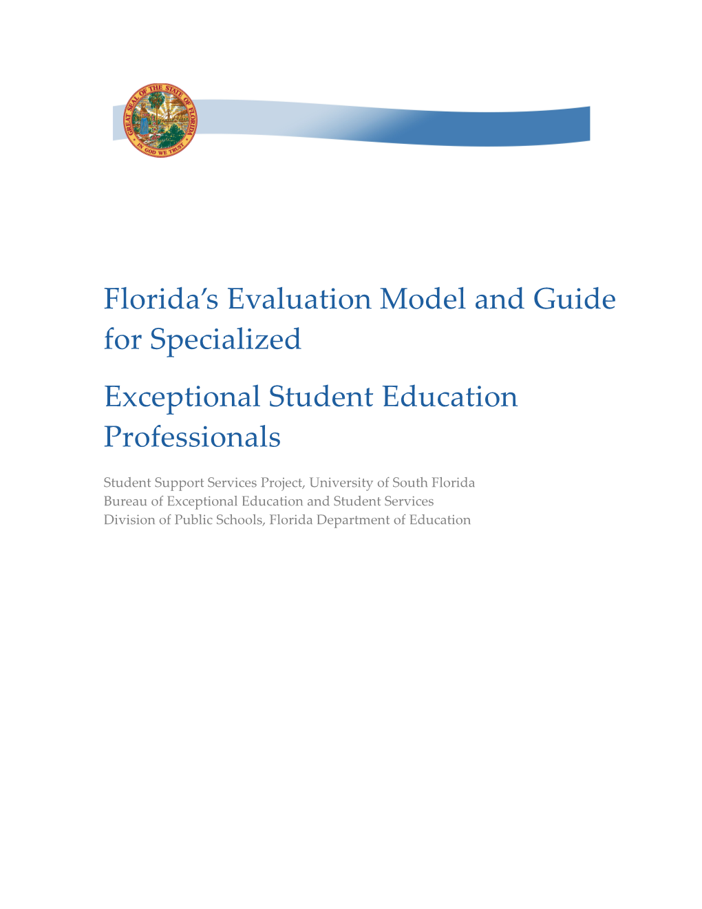 Florida S Evaluation Model and Guide for Specialized