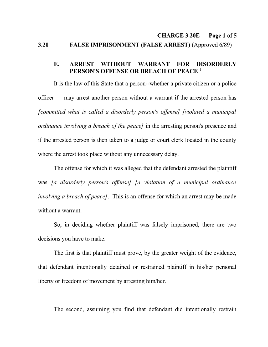 3.20 FALSE IMPRISONMENT (FALSE ARREST) (Approved 6/89)