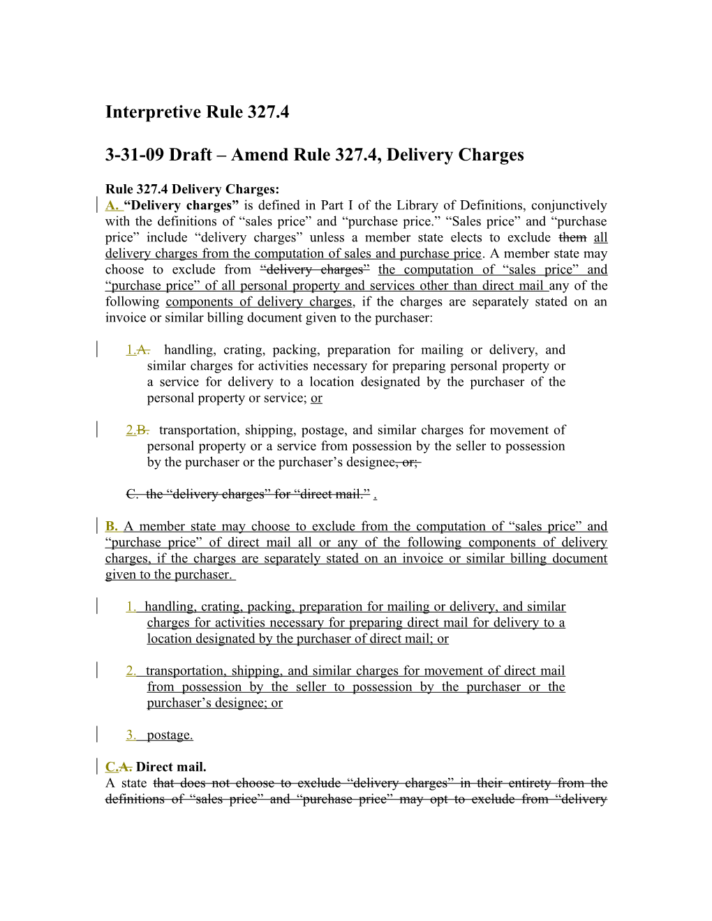 3-31-09 Draft Amend Rule 327.4, Delivery Charges