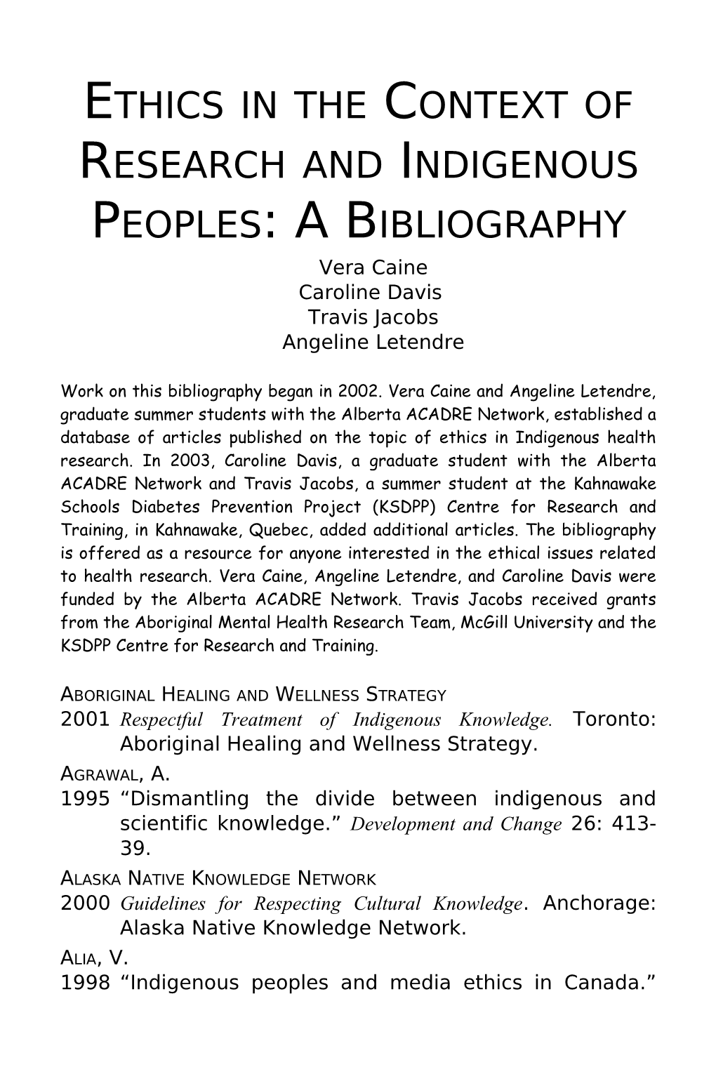 Ethics In The Context Of Research And Indigenous Peoples: A Bibliography