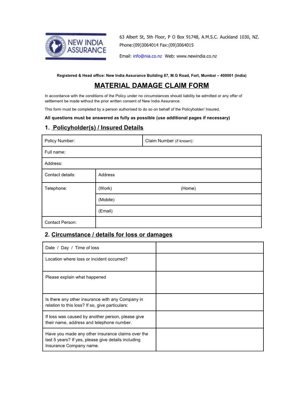 Registered & Head Office: New Indiaassurancebuilding 87, M.G Road, Fort, Mumbai 400001 (India)