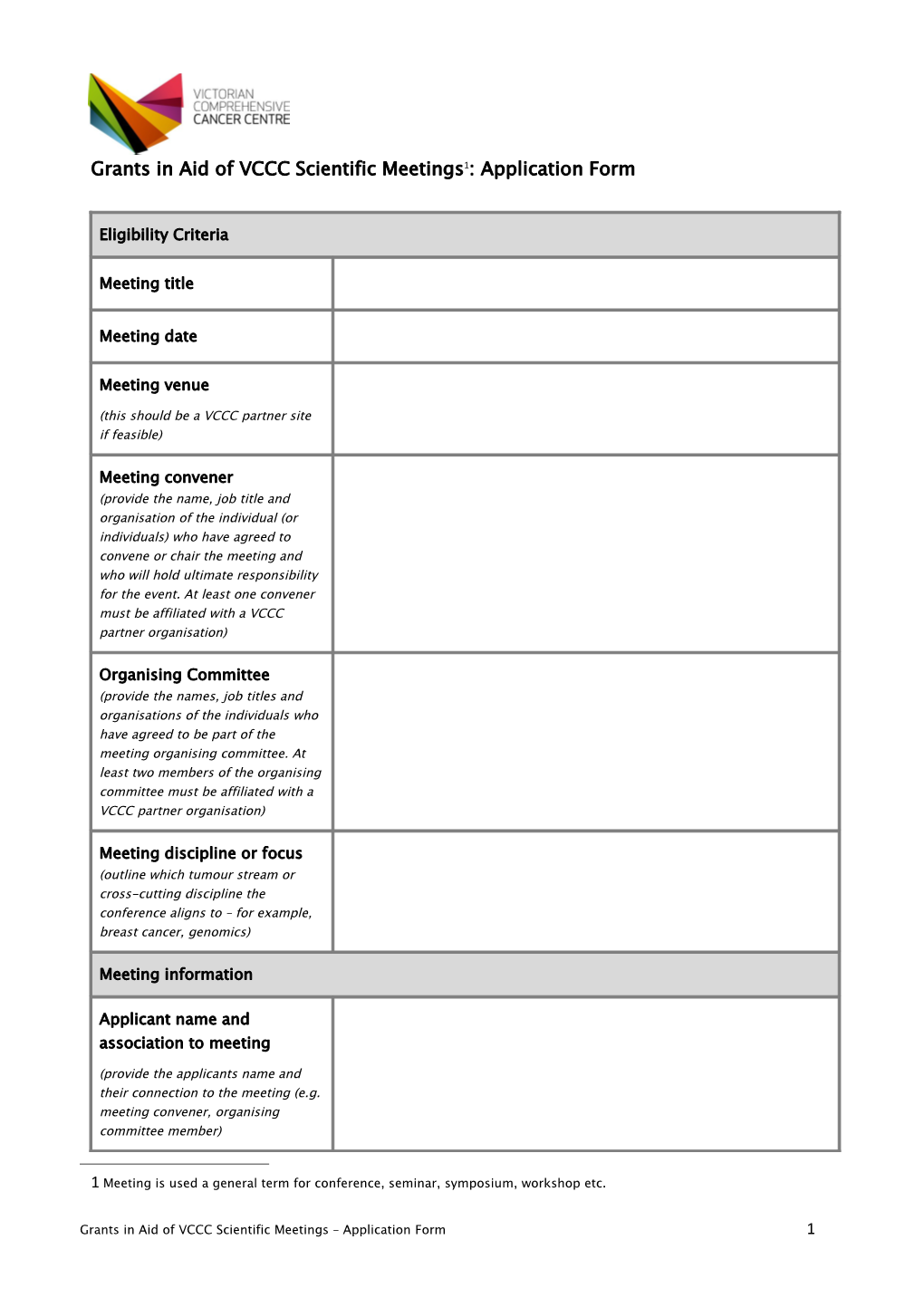 Grants in Aid of VCCC Scientific Meetings 1 : Application Form