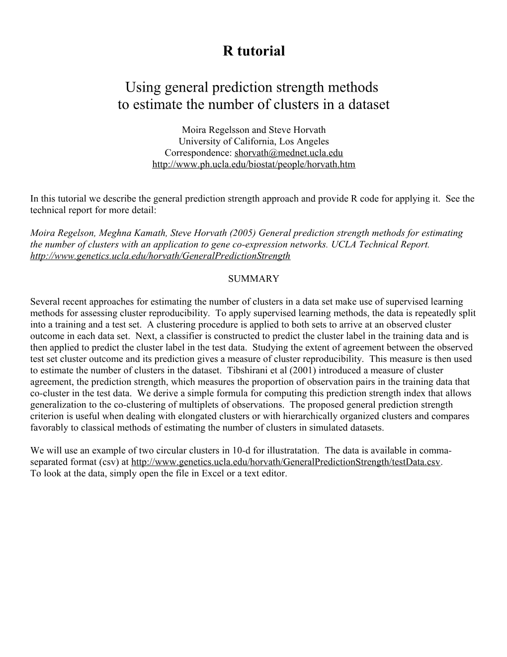 Comparing Prediction Strength Based Methods for Determining the Number of Clusters in PAM