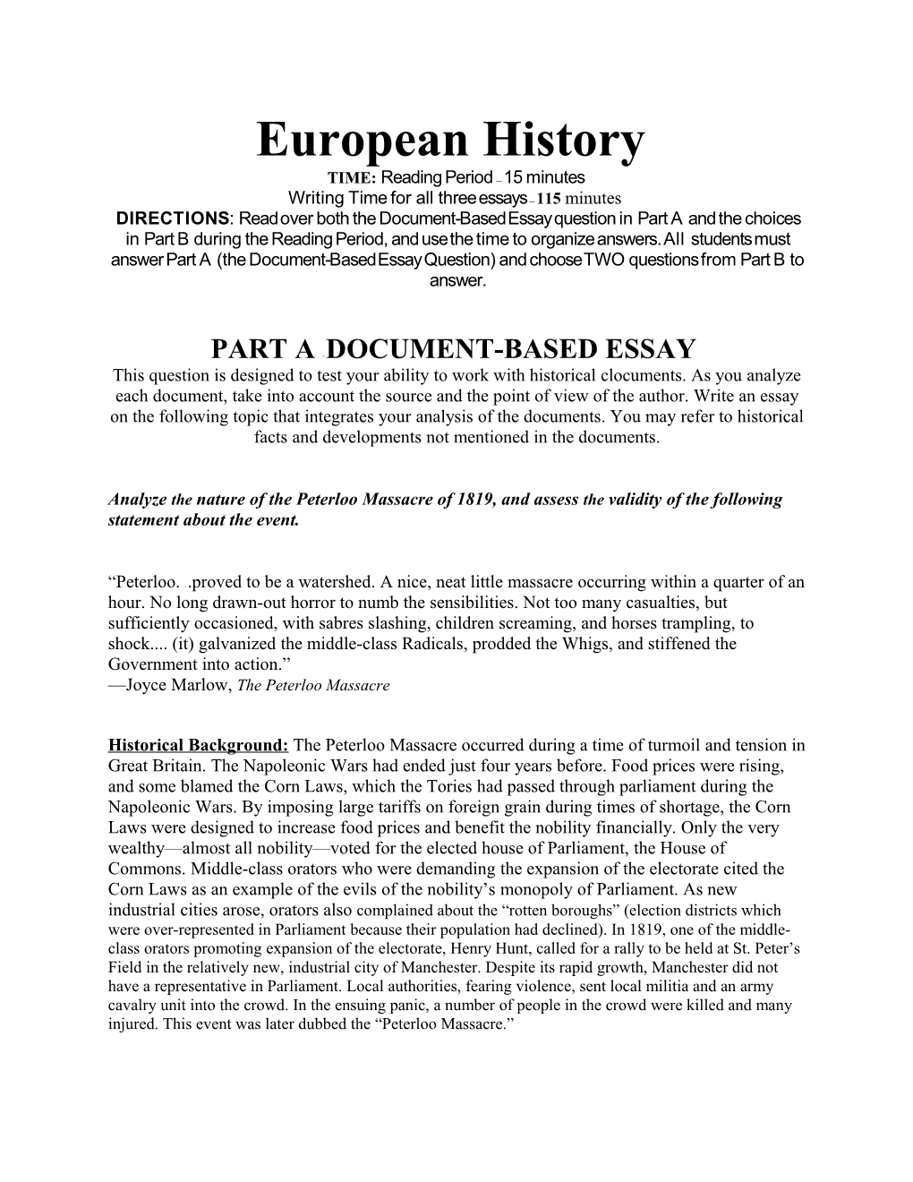 European History TIME: Reading Period 15 Minutes Writing Time for All Three Essays 115