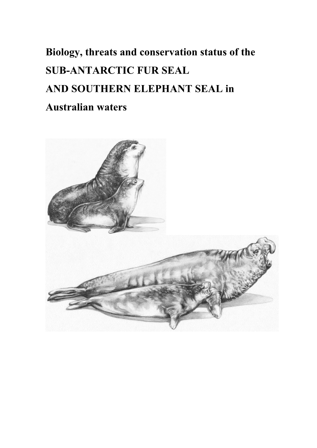 Biology, Threats and Conservation Status of the Sub-Antarctic Fur Seal and Southern Elephant