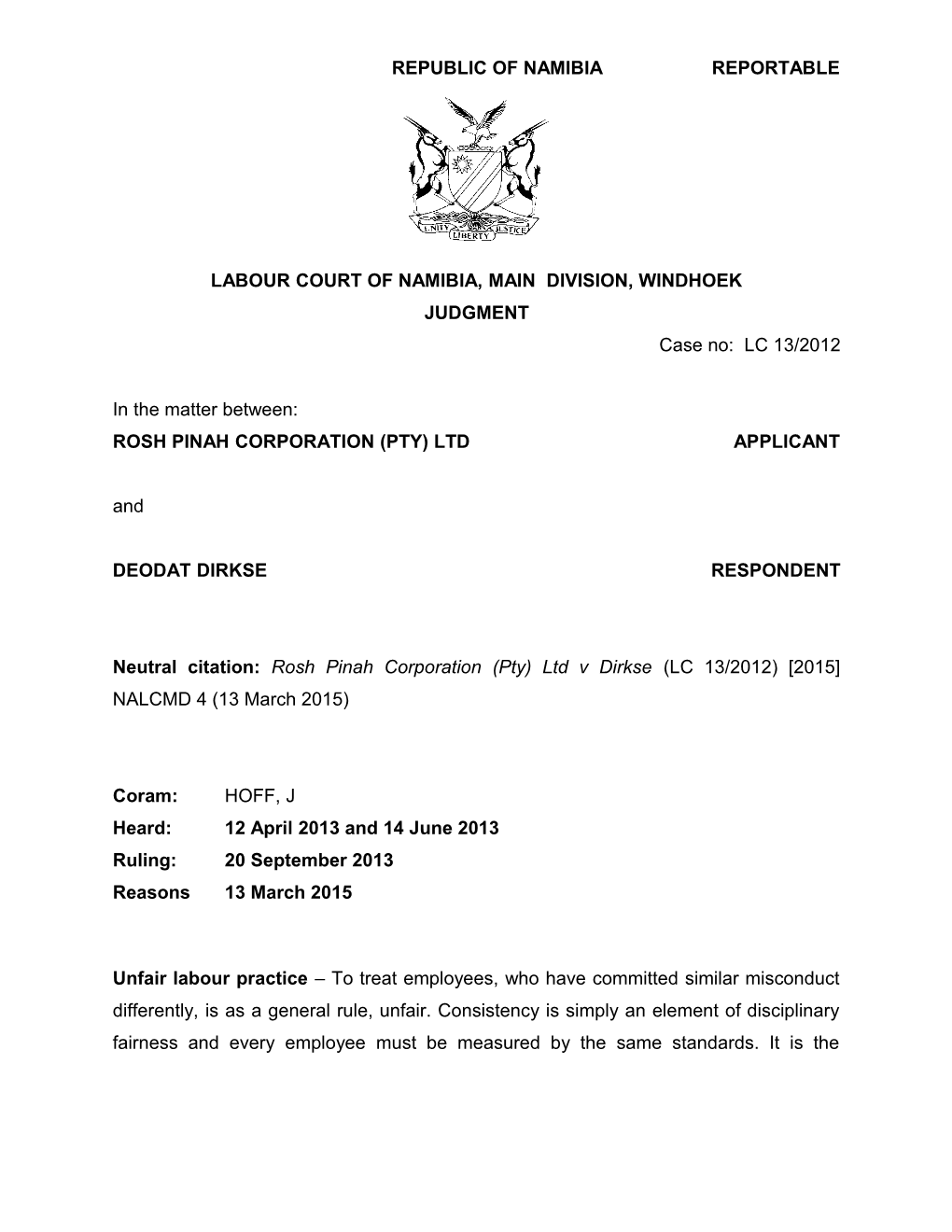 Rosh Pinah Corporation (Pty) Ltd V Dirkse (LC 13-2012) 2015 NALCMD 4 (13 March 2015)