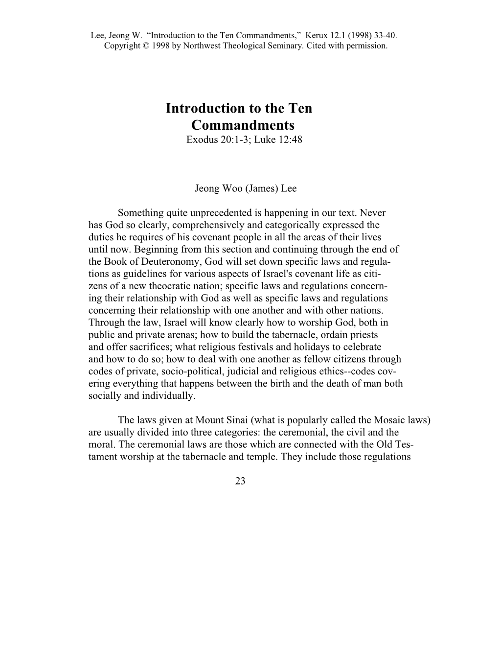 Lee, Jeong W. Introduction to the Ten Commandments, Kerux 12.1 (1998) 33-40