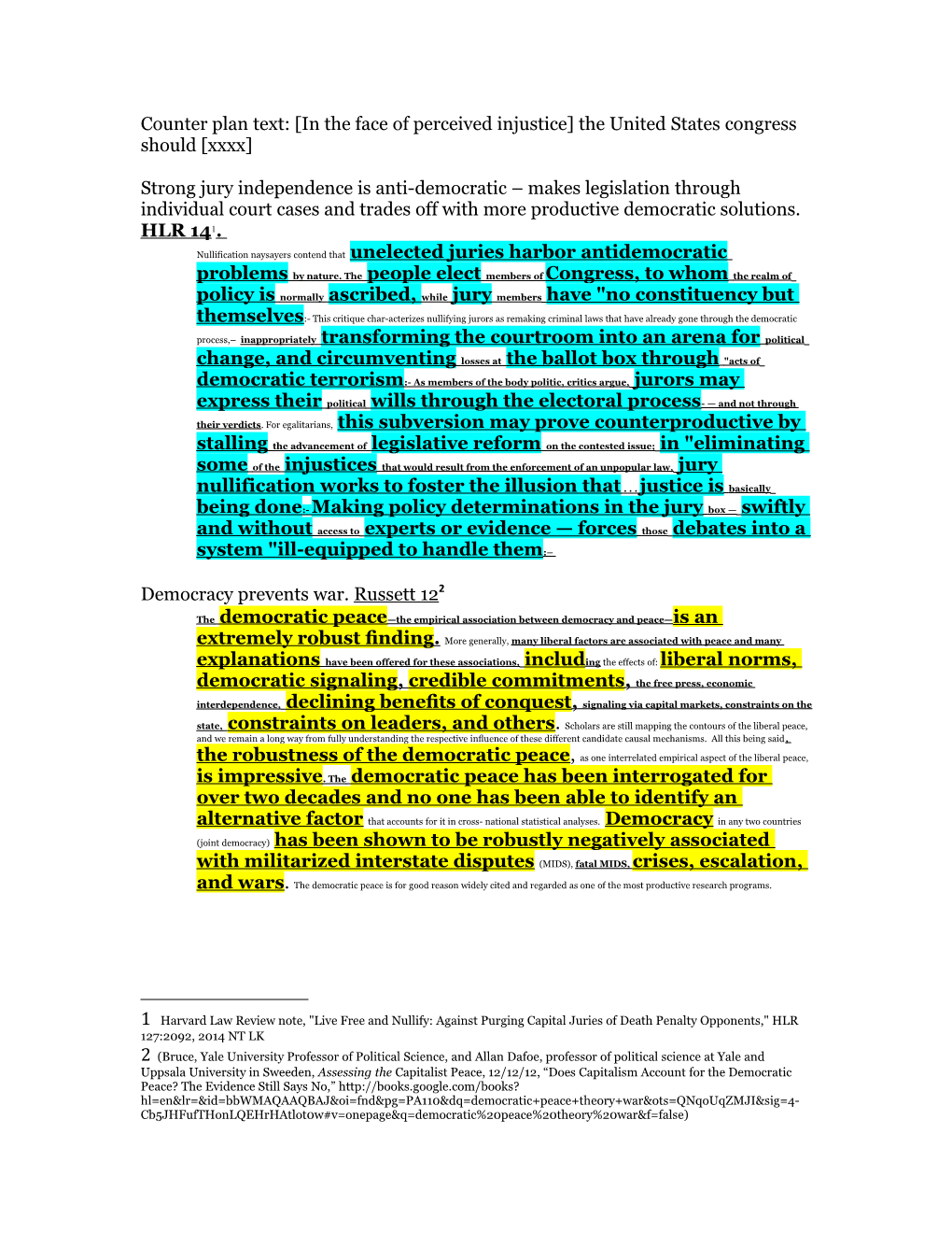 Counter Plan Text: in the Face of Perceived Injustice the United States Congress Should Xxxx