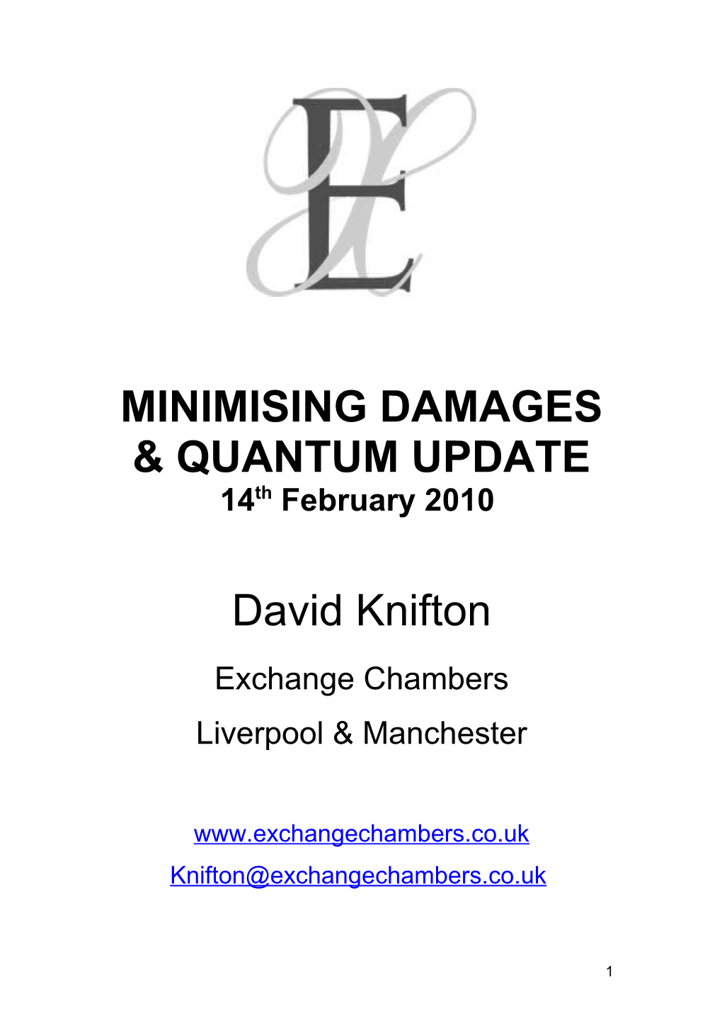 Minimising Damages & Quantum Update